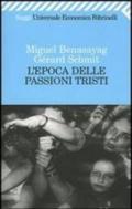 L'epoca delle passioni tristi