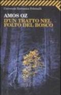 D'un tratto nel folto del bosco