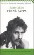 Frank Zappa. La vita e la musica di un uomo «Absolutely free»