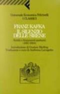 Silenzio delle sirene. Scritti e frammenti postumi (1917-1924) (Il)