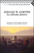 Le affinit? elettive (Universale economica. I classici Vol. 2241)
