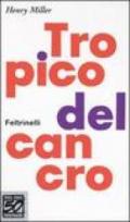 Tropico del Cancro. Ediz. speciale