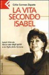 La vita secondo Isabel. Isabel Allende da «La casa degli spiriti» a «La figlia della fortuna»