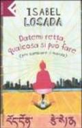 Datemi retta, qualcosa si può fare (per cambiare il mondo)