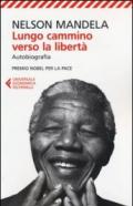 Lungo cammino verso la libertà. Autobiografia