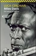 Miles Davis. Dal bebop all'hip-hop