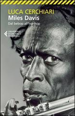 Miles Davis. Dal bebop all'hip-hop