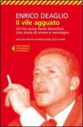 Il vile agguato. Chi ha ucciso Paolo Borsellino. Una storia di orrore e menzogna