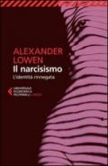 Il narcisismo. L'identità rinnegata