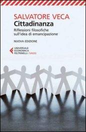 Cittadinanza. Riflessioni filosofiche sull'idea di emancipazione