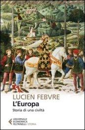 L'Europa. Storia di una civiltà