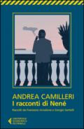 I racconti di Nené: Raccolti da Francesco Anzalone e Giorgio Santelli (Universale economica Vol. 8424)