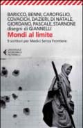 Mondi al limite. Nove scrittori per Medici senza frontiere