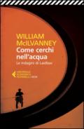 Come cerchi nell'acqua. Le indagini di Laidlaw