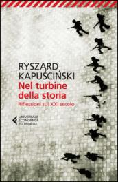 Nel turbine della storia: Riflessioni sul XXI secolo