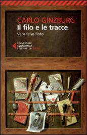 Il filo e le tracce. Vero, falso, finto