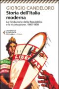 Storia dell'Italia moderna. 11.La fondazione della Repubblica e la ricostruzione (1945-1950)