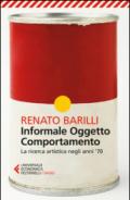 Informale, oggetto, comportamento. 2.La ricerca artistica negli anni '70