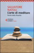 L'arte di meditare. Parole della filosofia