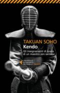 Kendo. Gli insegnamenti di spada di un maestro zen samurai