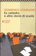 Ex cattedra e altre storie di scuola