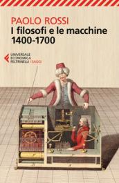 I filosofi e le macchine (1400-1700)