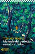 Manuale del perfetto cercatore d'alberi