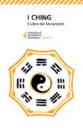 I Ching: Il libro dei Mutamenti