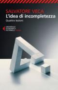 L'idea di incompletezza. Quattro lezioni