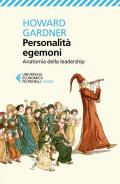 Personalità egemoni. Anatomia della leadership