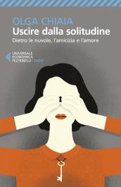 Uscire dalla solitudine: Dietro le nuvole, l'amicizia e l'amore