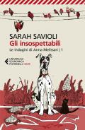 Gli insospettabili. Le indagini di Anna Melissari. Vol. 1