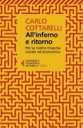 All'inferno e ritorno. Per la nostra rinascita sociale ed economica