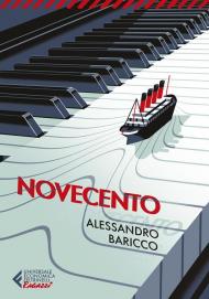 Novecento. Un monologo