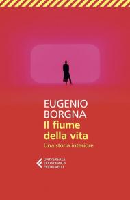 Il fiume della vita. Una storia interiore