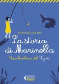 La storia di Marinella. Una bambina del Vajont