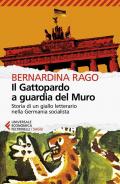 Il Gattopardo a guardia del muro. Storia di un giallo letterario nella Germania socialista