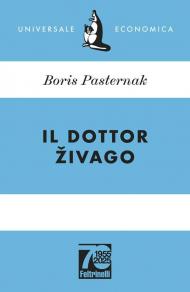 Il dottor Zivago. Ediz. 70° anniversario