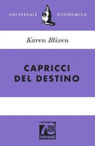 Capricci del destino. Ediz. 70° anniversario