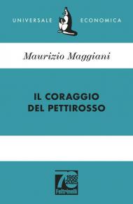 Il coraggio del pettirosso. Ediz. 70° anniversario