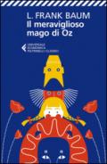 Il meraviglioso mago di Oz. Ediz. illustrata