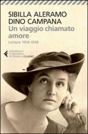 Un viaggio chiamato amore. Lettere 1916-1918