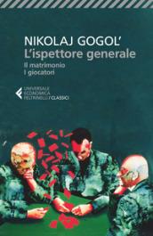 L'ispettore generale-Il matrimonio-I giocatori