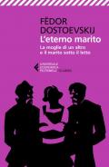 L' eterno marito-La moglie di un altro e il marito sotto il letto