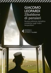 Zibaldone di pensieri. Nuova edizione tematica condotta sugli Indici leopardiani