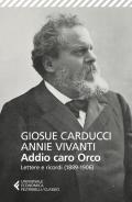 Addio caro orco. Lettere e ricordi (1889-1906)