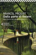 Dalla parte di Swann. Alla ricerca del tempo perduto. Vol. 1