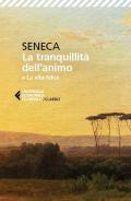 La tranquillità dell'animo-La vita felice