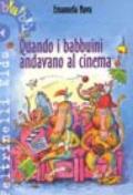 Quando i babbuini andavano al cinema