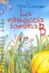 La minuscola bambina B